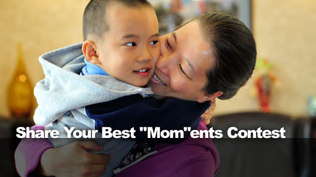 Share Your Best &ldquo;Mom&rdquo;ents Contest